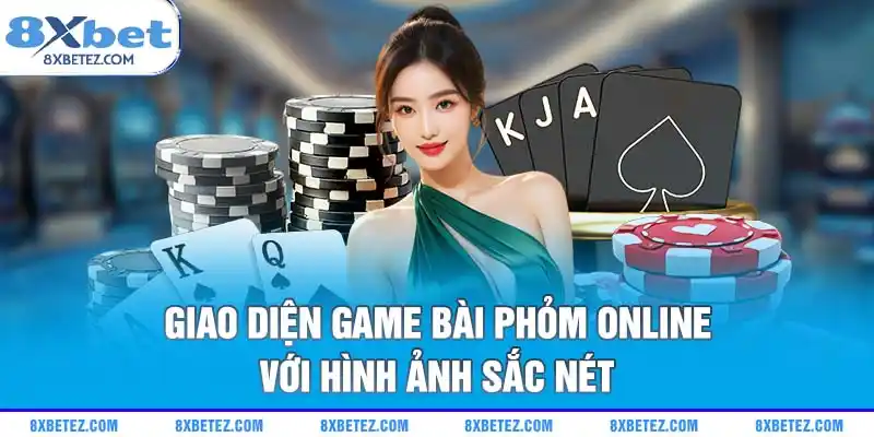 Giao diện game bài Phỏm online với hình ảnh sắc nét